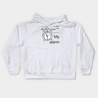 My alarm clock Kids Hoodie